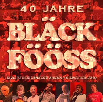  40 JAHRE BLÄCK FÖÖSS LIVE - 2010 